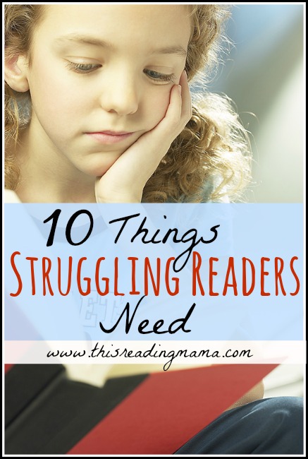 10 Things Struggling Readers Need