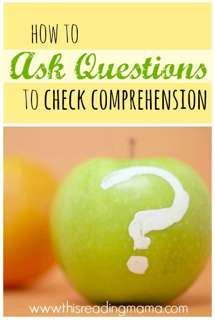 How to Ask Questions to Check Comprehension | This Reading Mama