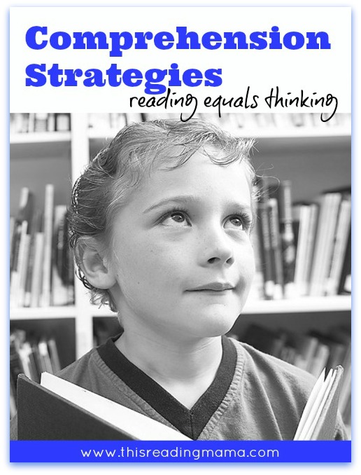 Comprehension Strategies ~ Reading Equals Thinking | This Reading Mama