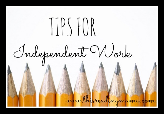 Tips for Independent Work