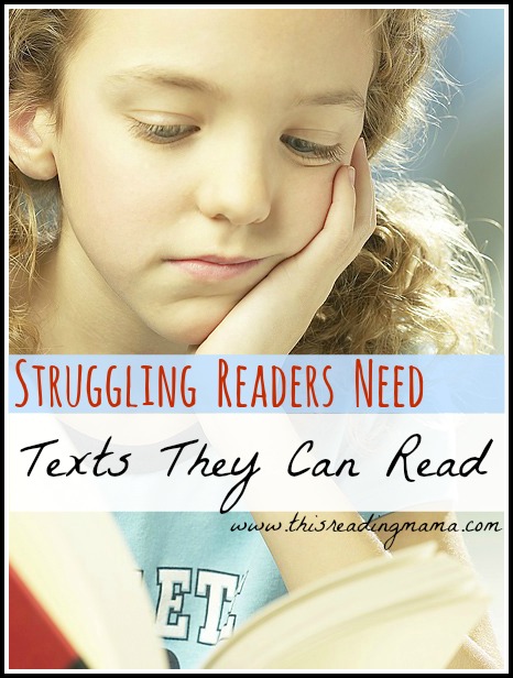 Struggling Readers Need Texts they Can Read | This Reading Mama