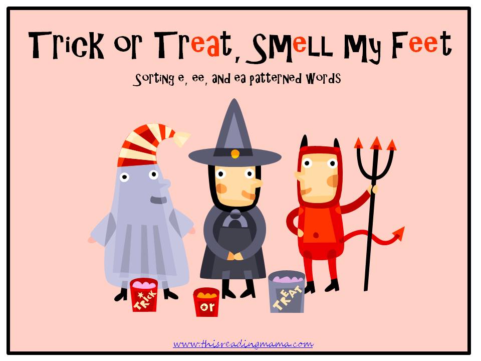 Trick or Treat, Smell My Feet Word Sort