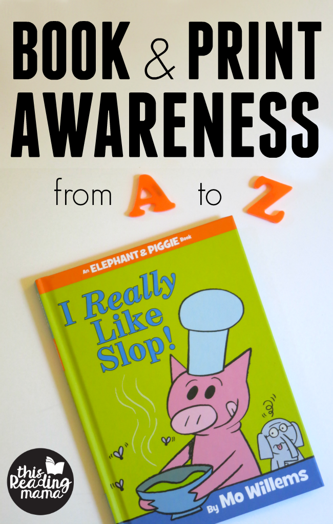 Book and Print Awareness - from A to Z - This Reading Mama