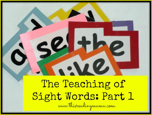 photo of The Teaching of Sight Words: Part 1 | This Reading Mama