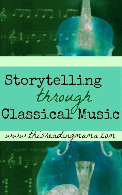 Storytelling through Classical Music | This Reading Mama