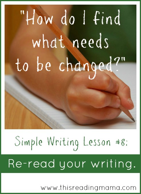 Re-read Your Writing ~ A Simple Writing Lesson | This Reading Mama