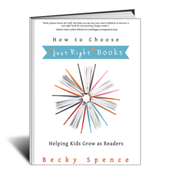 How to Choose Just Right Books by Becky Spence