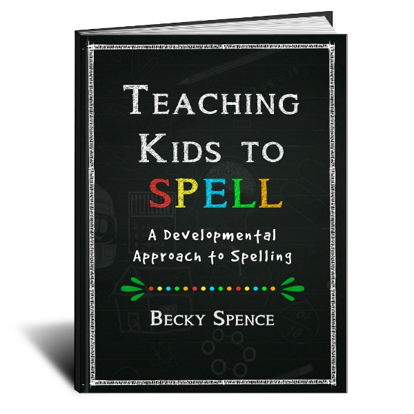 teaching kids to spell by Becky Spence