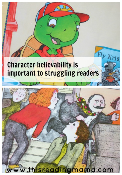 character believability is important to struggling readers