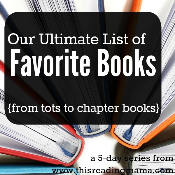 Our-Ultimate-List-of-Favorite-Books-from-Tots-to-Chapter-Books-This-Reading-Mama