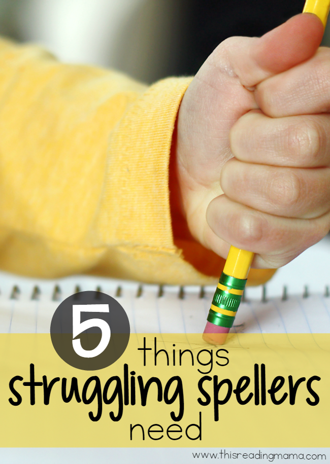 5 Things Struggling Spellers Need - This Reading Mama