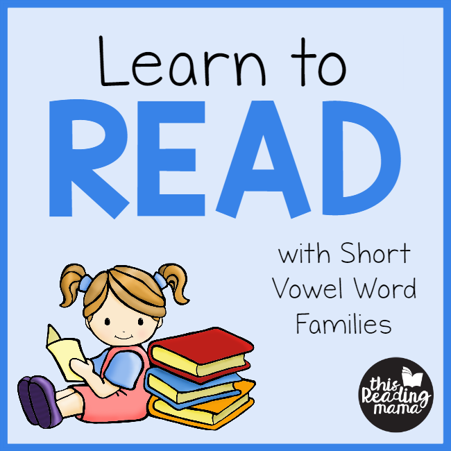 Learn to Read with Short Vowel Word Families 