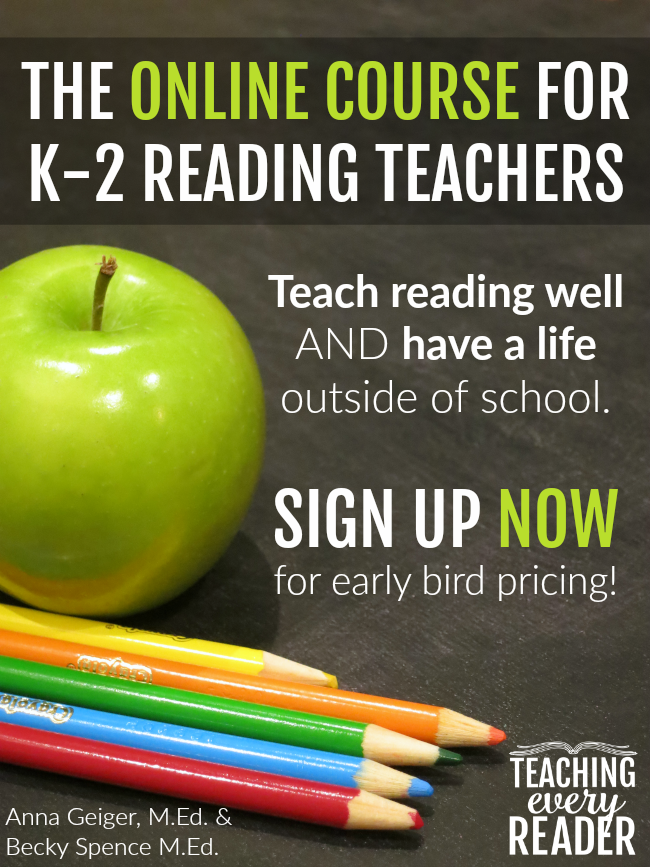 Teaching Every Reader Online Course - Get Early Bird Pricing!!