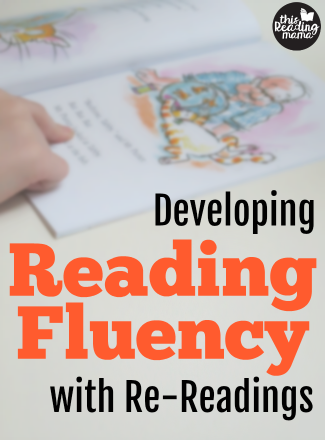 Develop Reading Fluency with Re-Readings - This Reading Mama