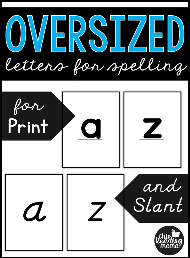 Oversized Letter Cards for Spelling - Print and Slant - This Reading Mama