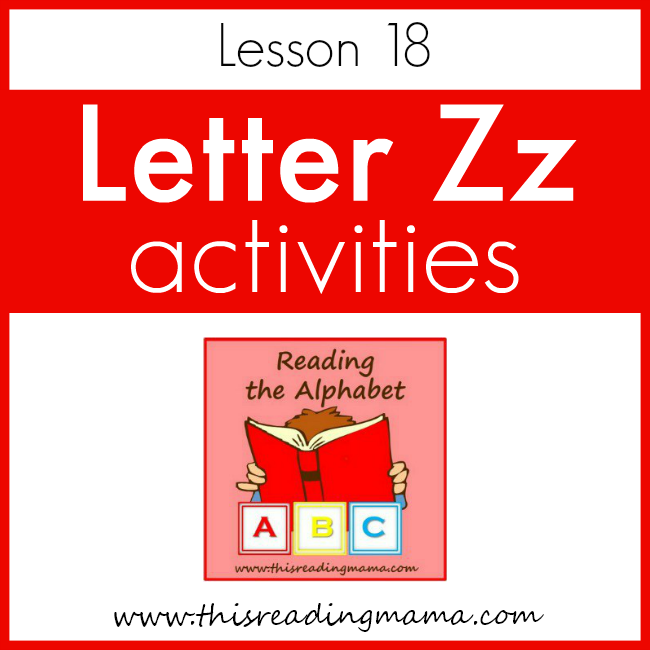 Reading the Alphabet Letter Z - This Reading Mama