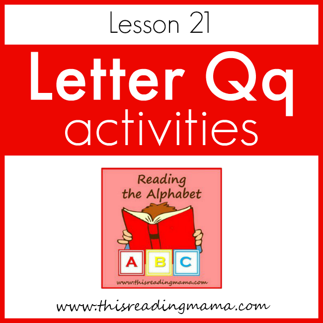 Reading the Alphabet Letter Q - This Reading Mama
