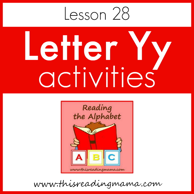 Reading the Alphabet Letter Y - This Reading Mama