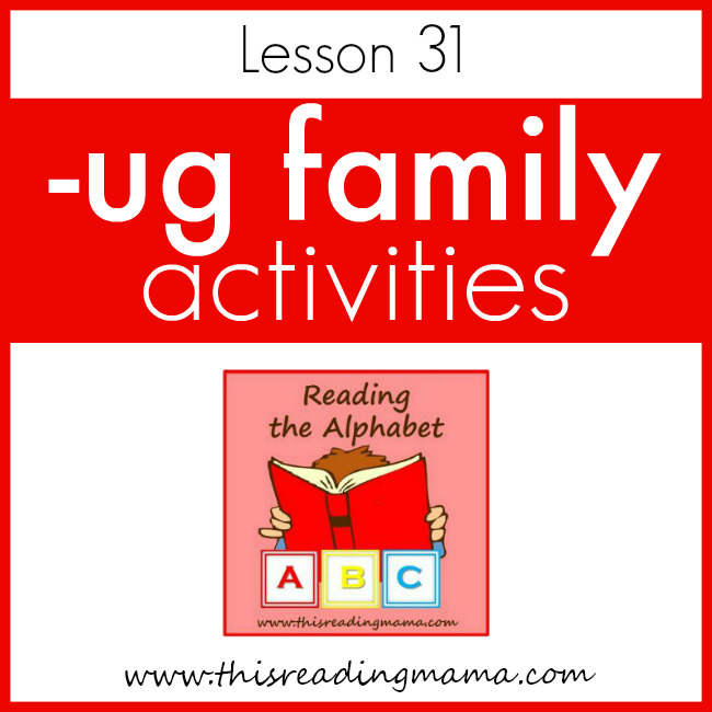 Reading the Alphabet UG Word Family - This Reading Mama