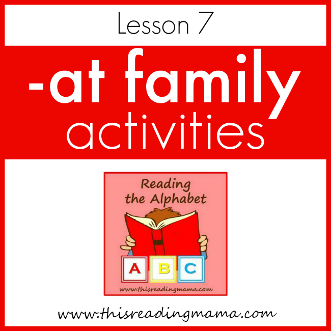Reading the Alphabet AT Word Family - This Reading Mama