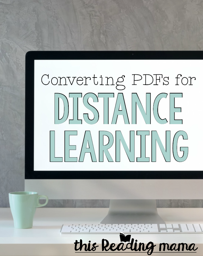 Converting PDF for Distance Learning - This Reading Mama