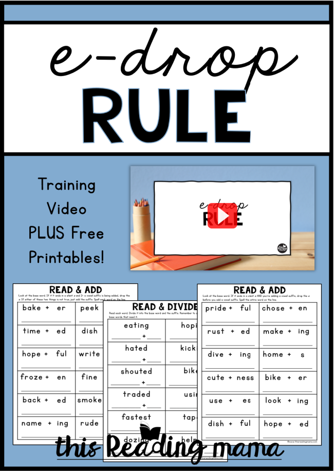 The E-Drop Rule for Reading and Spelling Blog Post - This Reading Mama