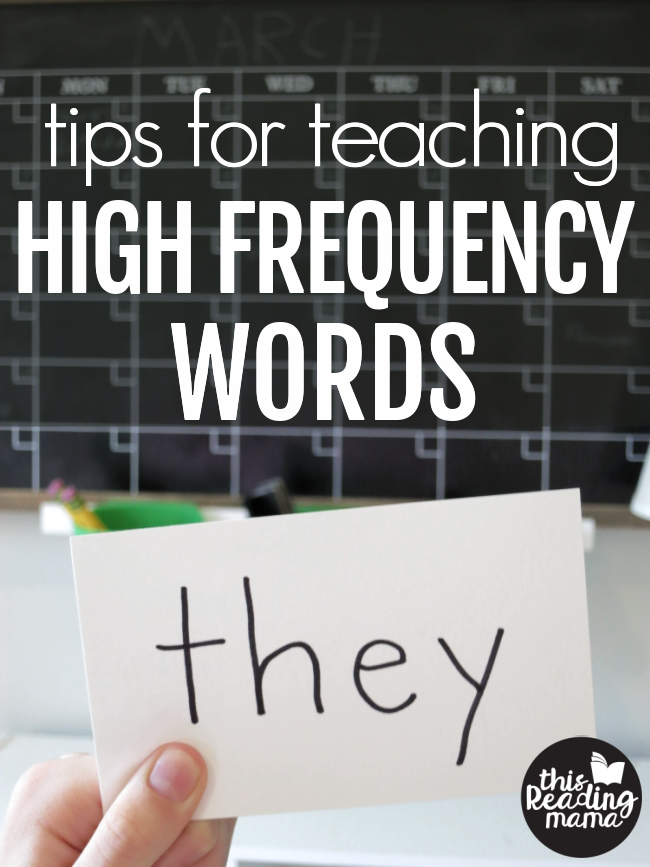 Tips for Teaching High Frequency Words - This Reading Mama
